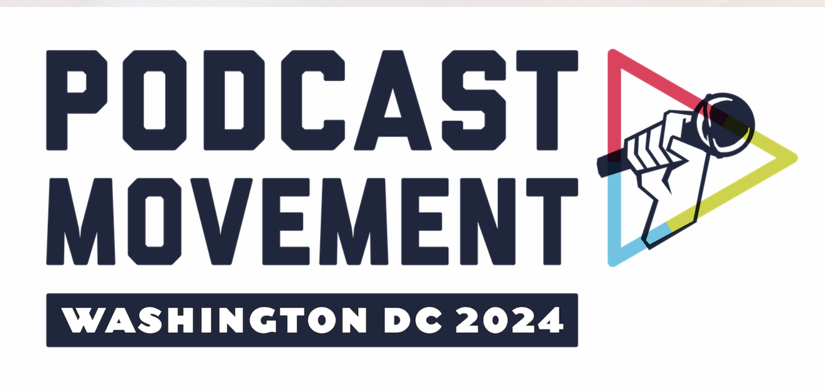 Podcast Conferences 2024 The Podcast Movement Grows